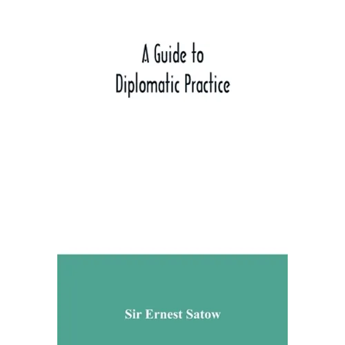 A guide to diplomatic practice