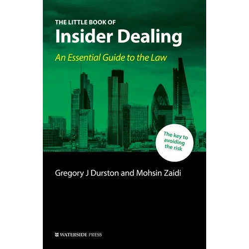 The Little Book of Insider Dealing: An Essential Guide to the Law