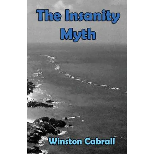 The Insanity Myth