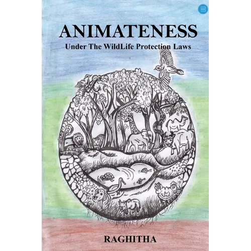 ANIMATENESS Under The WildLife Protection Laws