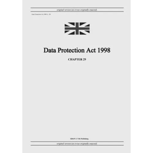 Data Protection Act 1998 (c. 29)
