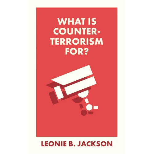 What Is Counterterrorism For?