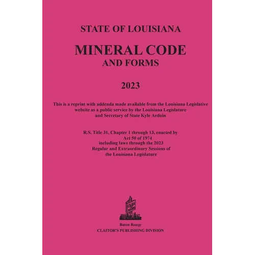 The Louisiana Mineral Code 2023