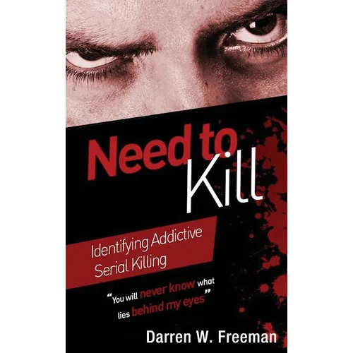 Need to Kill: Identifying Addictive Serial Killing