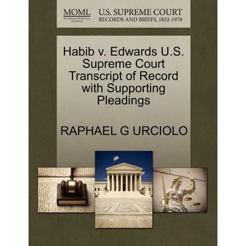 Habib V. Edwards U.S. Supreme Court Transcript of Record with Supporting Pleadings