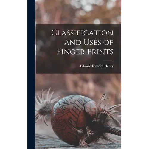 Classification and Uses of Finger Prints