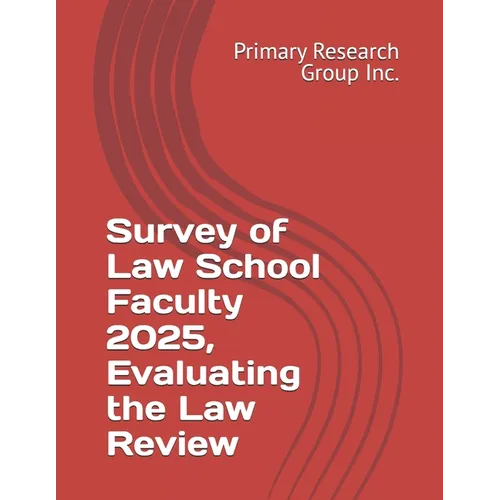 Survey of Law School Faculty 2025, Evaluating the Law Review
