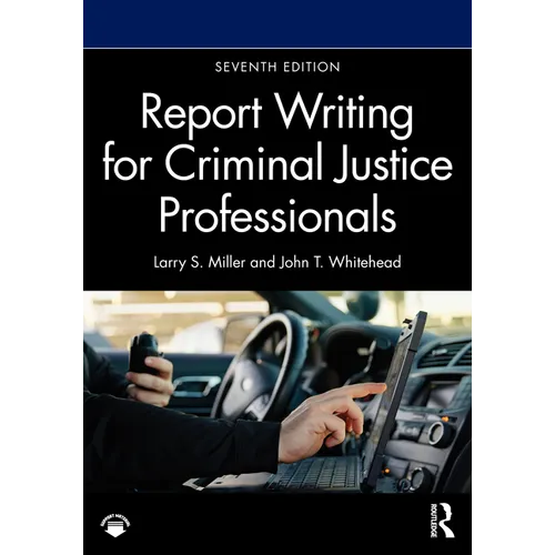 Report Writing for Criminal Justice Professionals