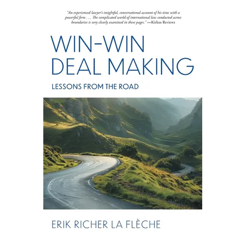 Win-Win Deal Making: Lessons From The Road