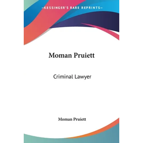 Moman Pruiett: Criminal Lawyer