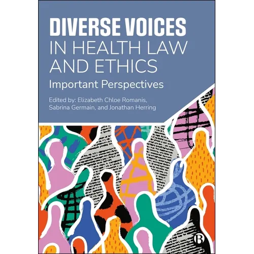 Diverse Voices in Health Law and Ethics: Important Perspectives