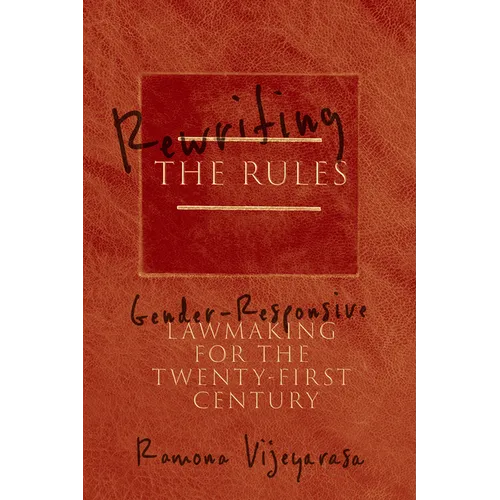 Rewriting the Rules: Gender-Responsive Lawmaking for the Twenty-First Century
