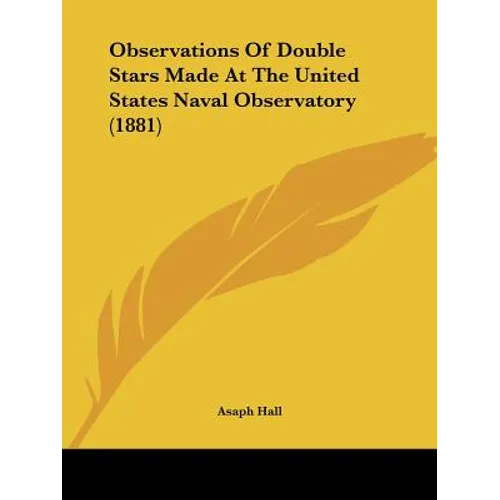 Observations Of Double Stars Made At The United States Naval Observatory (1881)