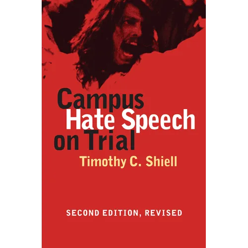 Campus Hate Speech on Trial: Second Edition, Revised