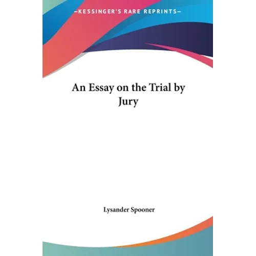 An Essay on the Trial by Jury