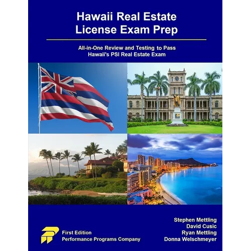 Hawaii Real Estate License Exam Prep: All-in-One Review and Testing to Pass Hawaii's PSI Real Estate Exam