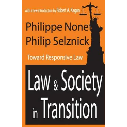 Law and Society in Transition: Toward Responsive Law