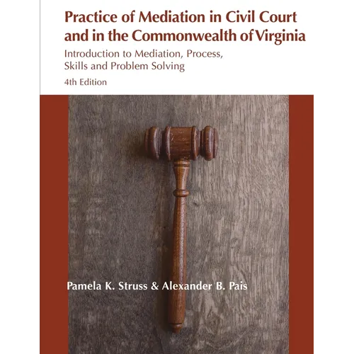 Practice of Mediation in Civil Courts and in the Commonwealth of Virginia