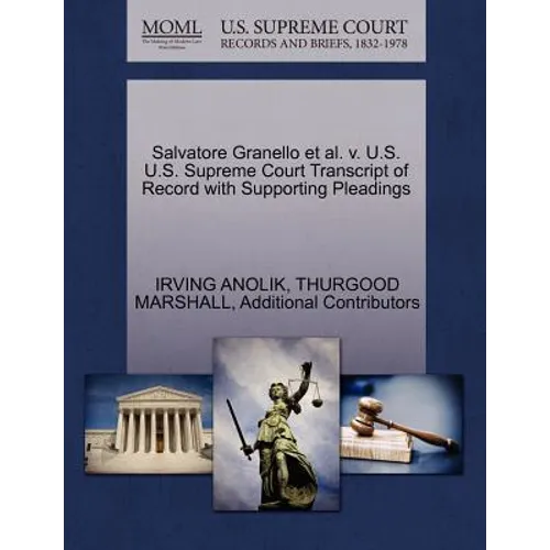 Salvatore Granello et al. V. U.S. U.S. Supreme Court Transcript of Record with Supporting Pleadings
