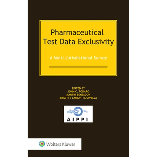 Pharmaceutical Test Data Exclusivity: A Multi-Jurisdictional Survey