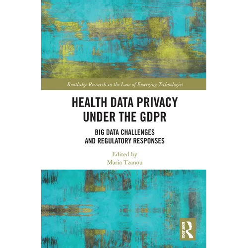 Health Data Privacy under the GDPR: Big Data Challenges and Regulatory Responses