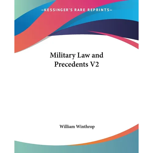 Military Law and Precedents V2
