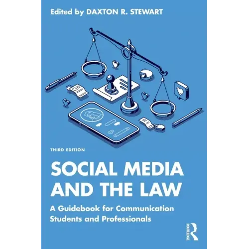 Social Media and the Law: A Guidebook for Communication Students and Professionals