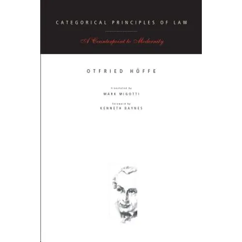 Categorical Principles of Law: A Counterpoint to Modernity