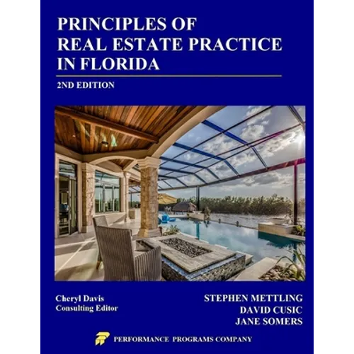 Principles of Real Estate Practice in Florida: 2nd Edition