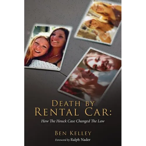 Death by Rental Car: How The Houck Case Changed The Law