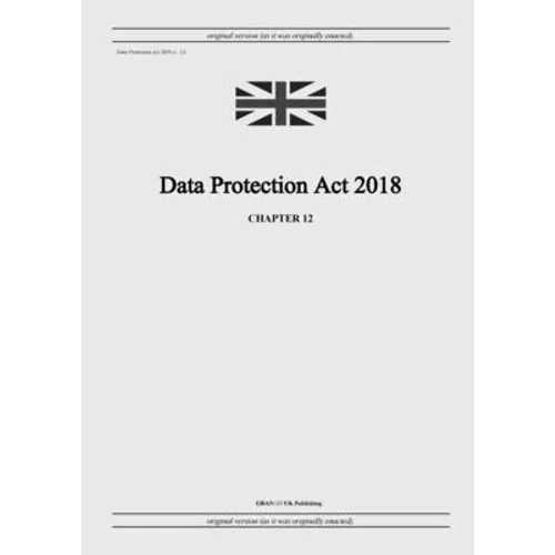 Data Protection Act 2018 (c. 12)