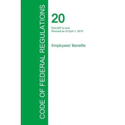 Code of Federal Regulations Title 20, Volume 4, April 1, 2015