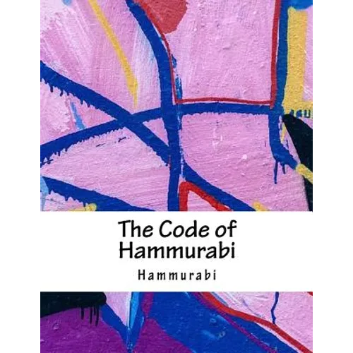 The Code of Hammurabi