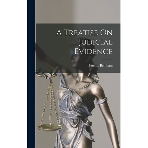 A Treatise On Judicial Evidence