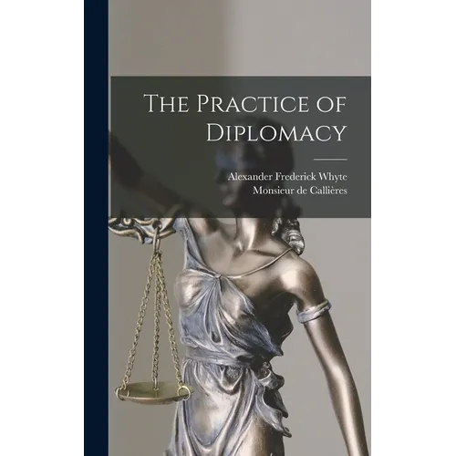 The Practice of Diplomacy
