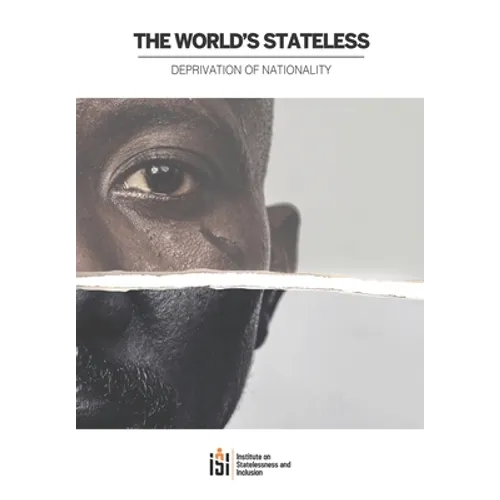 The World's Stateless 2020: Deprivation of Nationality