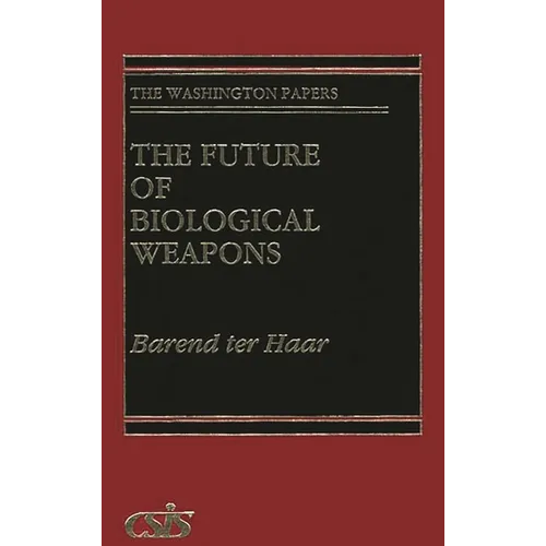 The Future of Biological Weapons