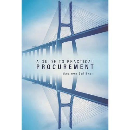 A Guide to Practical Procurement
