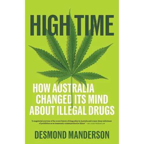 High Time: How Australia Changed Its Mind About Illegal Drugs