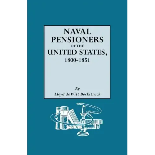 Naval Pensioners of the United States, 1800-1851