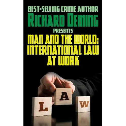 Man and the World: International Law at Work