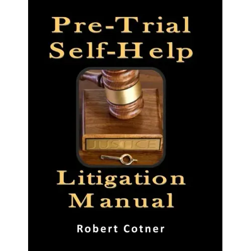 Pre-Trial Self-Help Litigation Manual