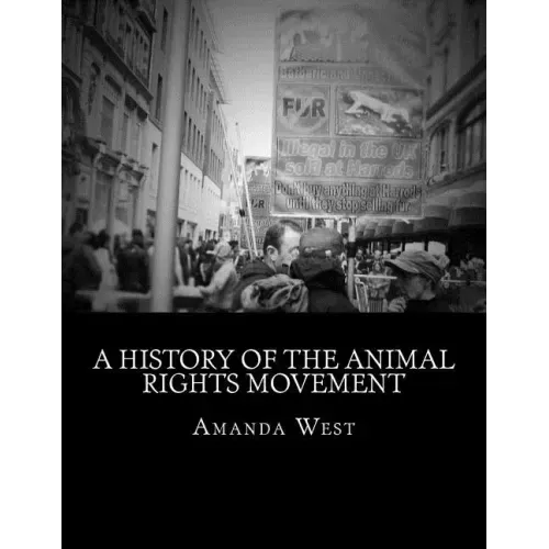 A History of the Animal Rights Movement