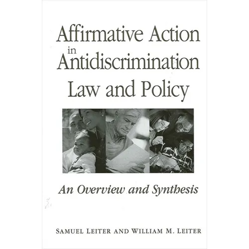 Affirmative Action in Antidiscrimination Law and Policy: An Overview and Synthesis