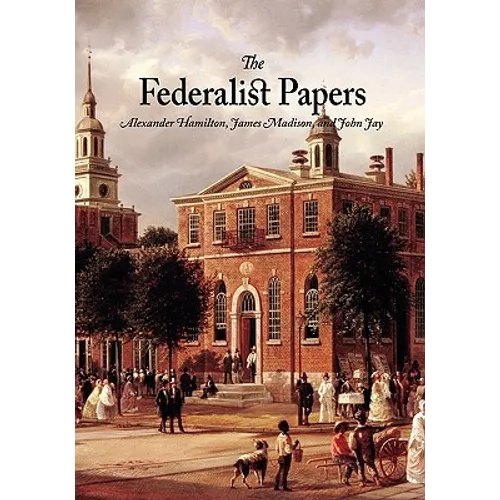 The Federalist Papers
