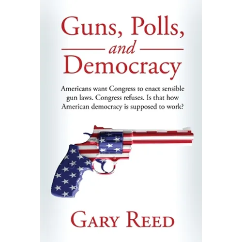 Guns, Polls, and Democracy