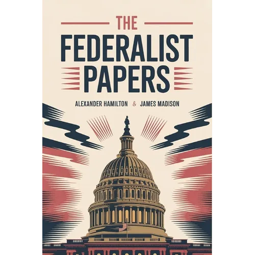 The Federalist Papers