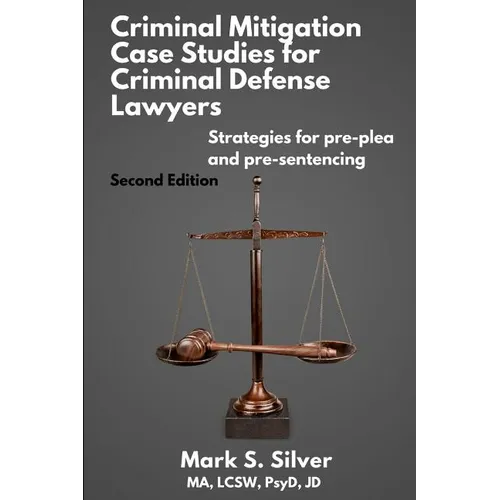 Criminal Mitigation Case Studies