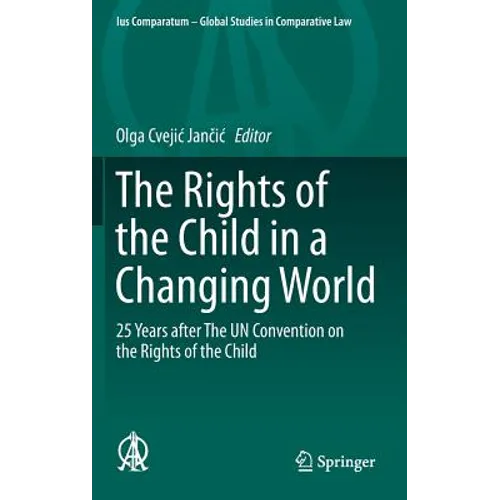 The Rights of the Child in a Changing World: 25 Years After the Un Convention on the Rights of the Child