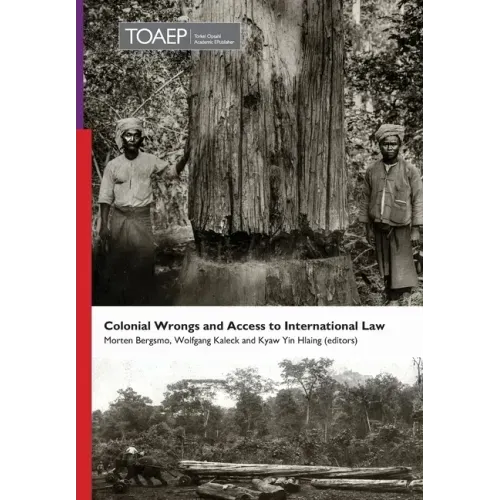 Colonial Wrongs and Access to International Law